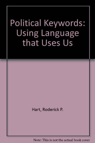 Political Keywords: Using Language that Uses Us