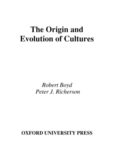The Origin and Evolution of Cultures (Evolution and Cognition Series)