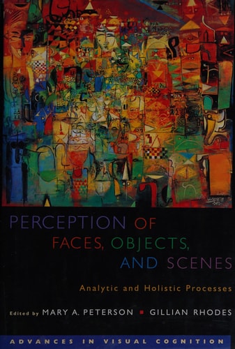 Perception of Faces, Objects, and Scenes: Analytic and Holistic Processes