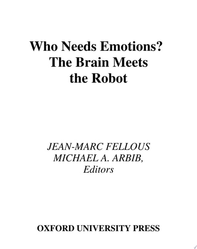 Who Needs Emotions? The Brain Meets the Robot