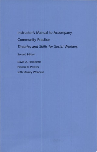 Instructor's Manual to Accompany Community Practice: Theories and Skills for Social Workers