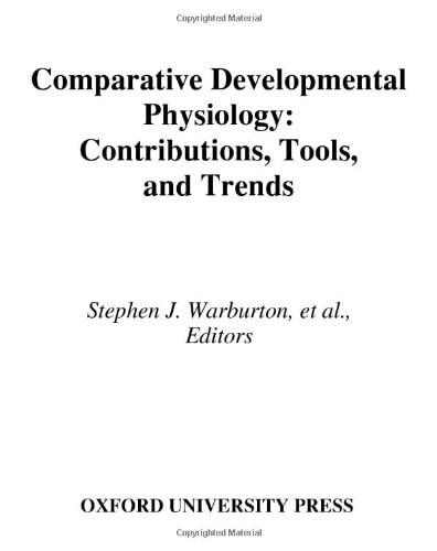 Comparative Developmental Physiology: Contributions, Tools, and Trends
