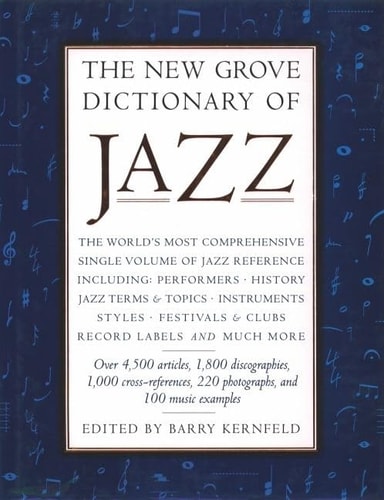 The New Grove Dictionary of Jazz