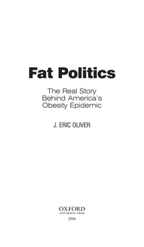 Fat Politics: The Real Story behind America's Obesity Epidemic