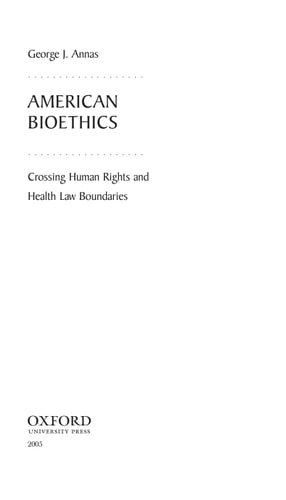 American Bioethics: Crossing Human Rights and Health Law Boundaries