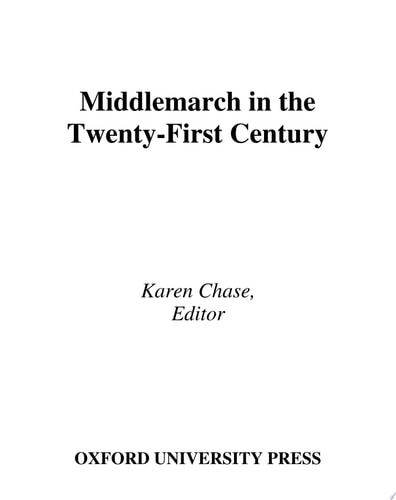 Middlemarch in the Twenty-First Century