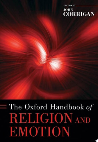 The Oxford Handbook of Religion and Emotion