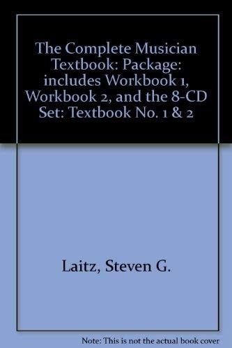 The Complete Musician: An Integrated Approach to Tonal Theory, Analysis and Listening