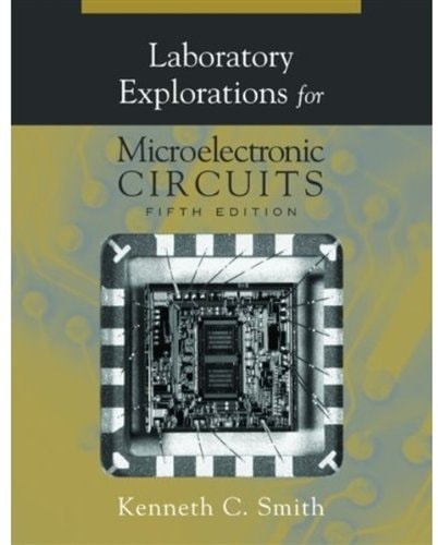 Laboratory Explorations for Microelectronic Circuits