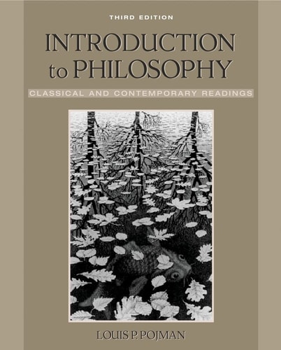 Introduction to Philosophy: Classical and Contemporary Readings