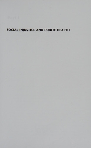 Social Injustice and Public Health