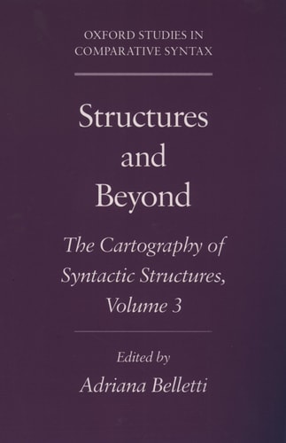 Structures and Beyond: The Cartography of Syntactic Structures, Volume 3