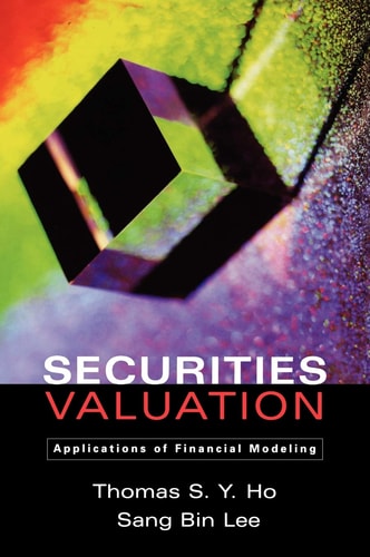 Securities Valuation: Applications of Financial Modeling