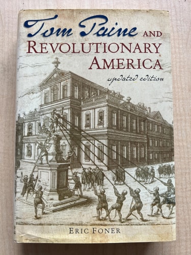 Tom Paine and Revolutionary America: Updated Version with a New Preface