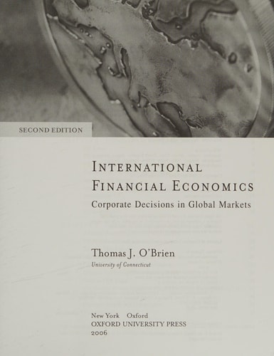 International Financial Economics: Corporate Decisions in Global Markets