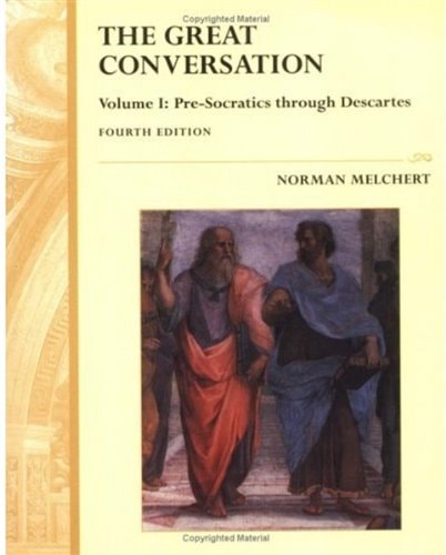 The Great Conversation: Volume 1: Hesiod through Descartes