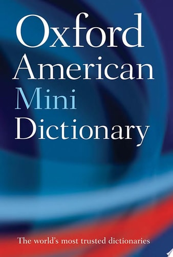 The Oxford American Minidictionary