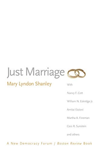 Just Marriage: A New Democracy Forum/Boston Review Book