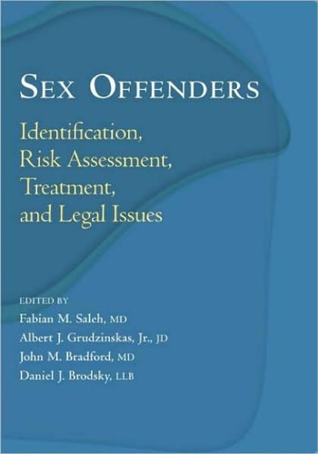 Sex Offenders: Identification, Risk Assessment, Treatment, and Legal Issues