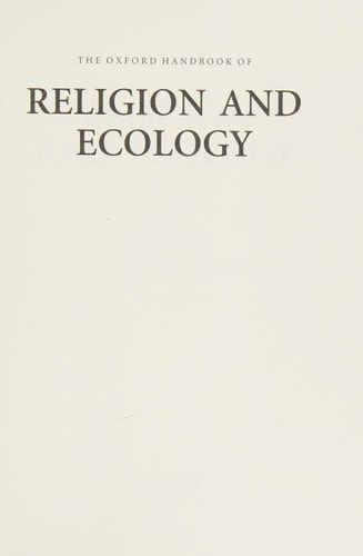 The Oxford Handbook of Religion and Ecology