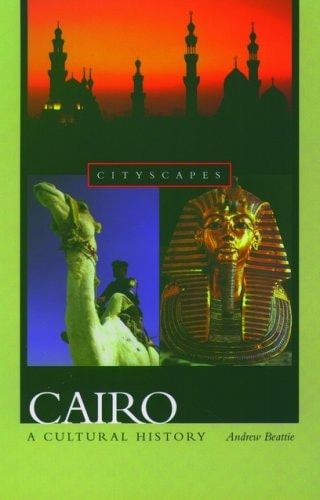 Cairo A Cultural History