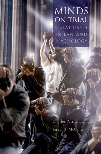 Minds on Trial: Great Cases in Law and Psychology