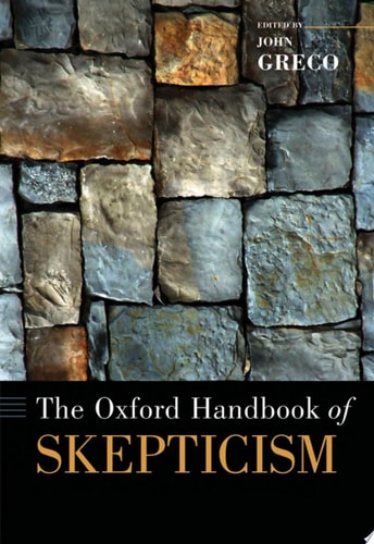 The Oxford Handbook of Skepticism