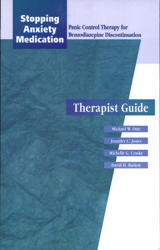Stopping Anxiety Medication (SAM): Panic Control Therapy for Benzodiazepine Discontinuation Therapist Guide