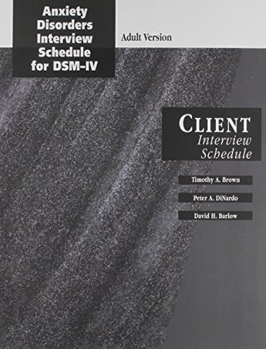 Anxiety Disorders Interview Schedule Adult Version: Client Interview Schedule