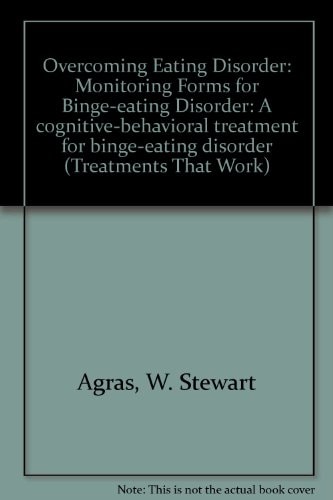Overcoming Eating Disorder: A Cognitive-Behavioral Treatment for Binge-Eating Disorder Monitoring Forms