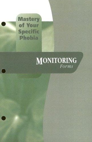 Mastery of Your Specific Phobia (Treatments That Work)