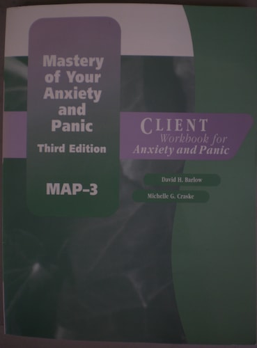 Mastery of Your Anxiety and Panic: Client Workbook for Anxiety and Panic