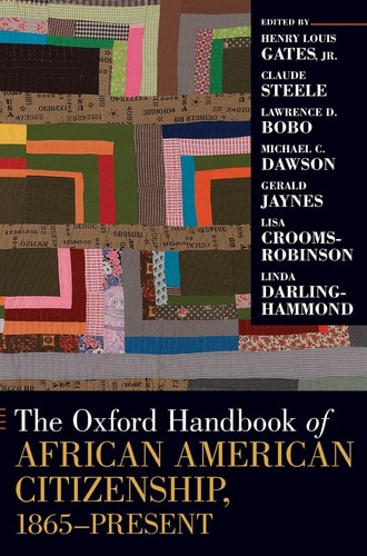 The Oxford Handbook of African American Citizenship, 1865-Present