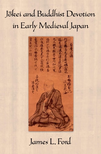 J-okei and Buddhist Devotion in Early Medieval Japan