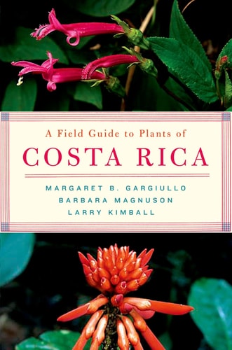 A Field Guide to Plants of Costa Rica