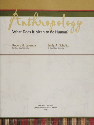 Anthropology: What Does It Mean to Be Human?