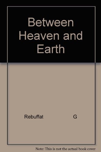 Between Heaven and Earth