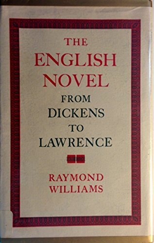 The English Novel: From Dickens to Lawrence