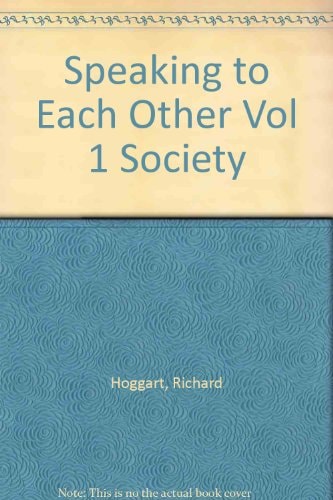 Speaking to Each Other: Society