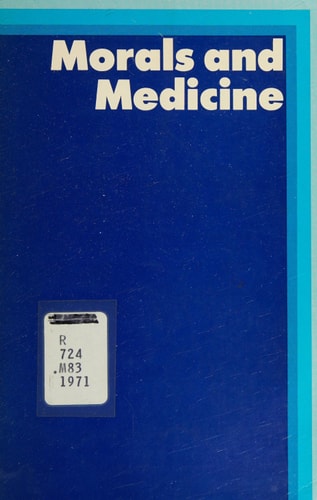 Morals and Medicine: Discussions from the BBC Third Programme