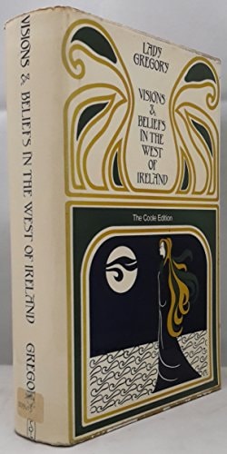 Visions and Beliefs in the West of Ireland