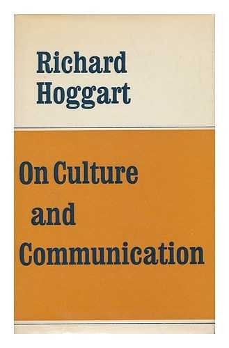 On Culture and Communication: The B. B. C. Reith Lectures, 1971