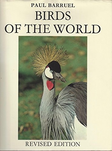 Birds of the World: Their Life and Habits