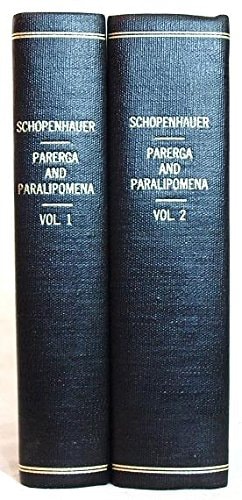 Parerga and Paralipomena: Short Philosophical Essays