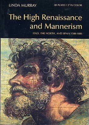 The High Renaissance and Mannerism: Italy, the North, and Spain, 1500-1600