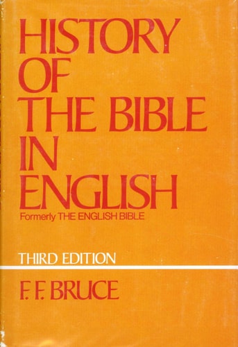 History of the Bible in English: From the Earliest Versions
