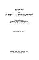 Tourism: Passport to Development? Perspectives on the Social and Cultural Effects of Tourism in Developing Countries