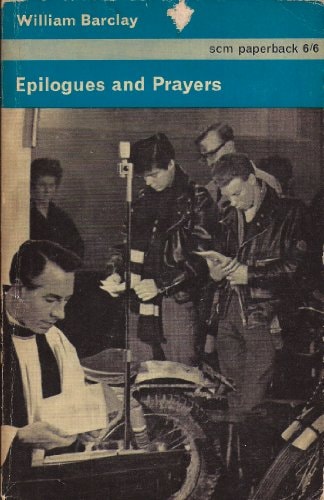 Epilogues and Prayers