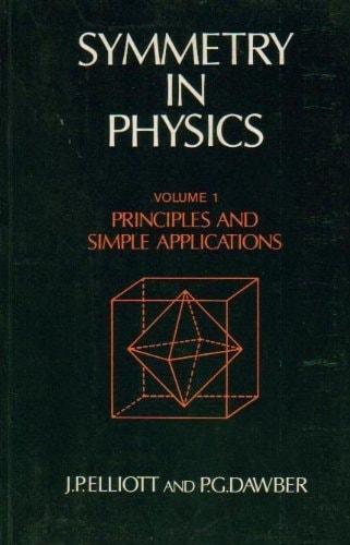 Symmetry in Physics: Principles and Simple Applications, Volume 1