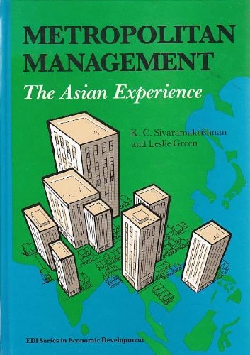 Metropolitan Management: The Asian Experience
